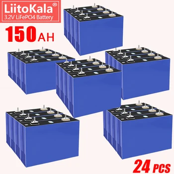 24ШТ LiitoKala Lifepo4 3.2v 150Ah Аккумуляторная Батарея Lifepo4 Литий-ионные Элементы DIY 12V 24V 48V Солнечная Система Хранения EV